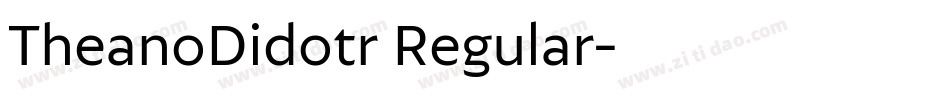 TheanoDidotr Regular字体转换